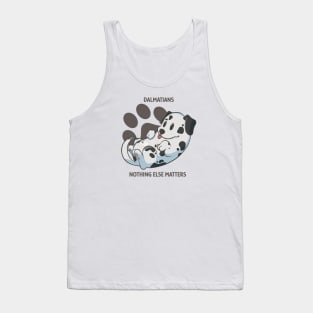 Dalmatians, nothing else matters Tank Top